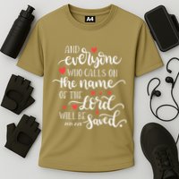 Calls On The Name Of The Lord Will Be Saved Jesus Performance Shirt