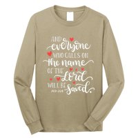 Calls On The Name Of The Lord Will Be Saved Jesus Long Sleeve Shirt