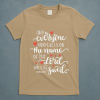Calls On The Name Of The Lord Will Be Saved Jesus T-Shirt