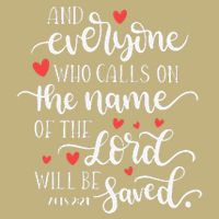 Calls On The Name Of The Lord Will Be Saved Jesus Button