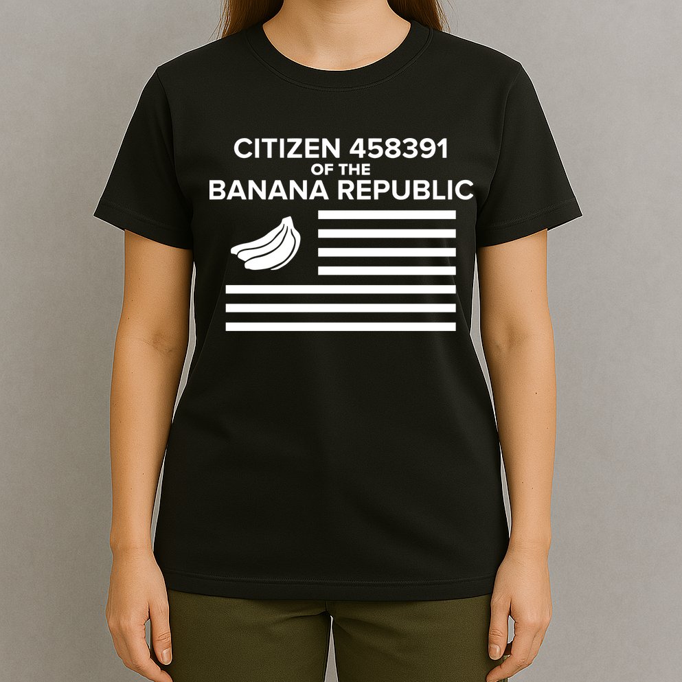 Citizen Of The Banana Republic T-Shirt