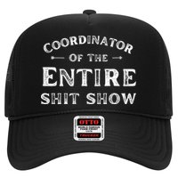 Coordinator Of The Entire Shit Show Funny Saying Sarcastic Hat