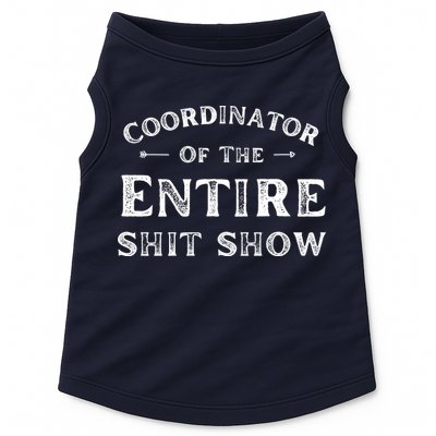 Coordinator Of The Entire Shit Show Funny Saying Sarcastic Doggie Tank
