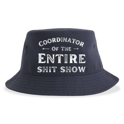 Coordinator Of The Entire Shit Show Funny Saying Sarcastic Sustainable Bucket Hat