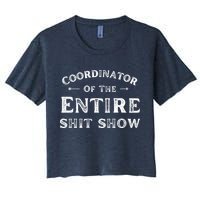 Coordinator Of The Entire Shit Show Funny Saying Sarcastic Crop Top