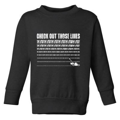 Check Out Those Lines Lawn Mower Lawnmower Funny Toddler Sweatshirt