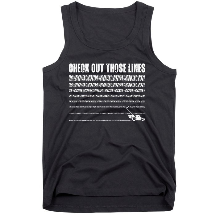 Check Out Those Lines Lawn Mower Lawnmower Funny Tank Top