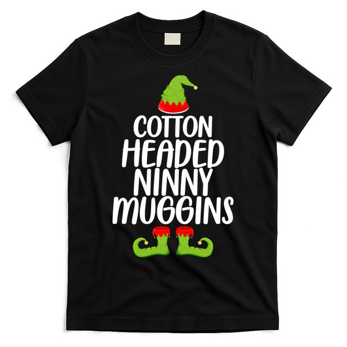Cotton Headed Ninny Muggins T-Shirt