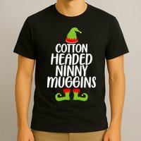 Cotton Headed Ninny Muggins T-Shirt