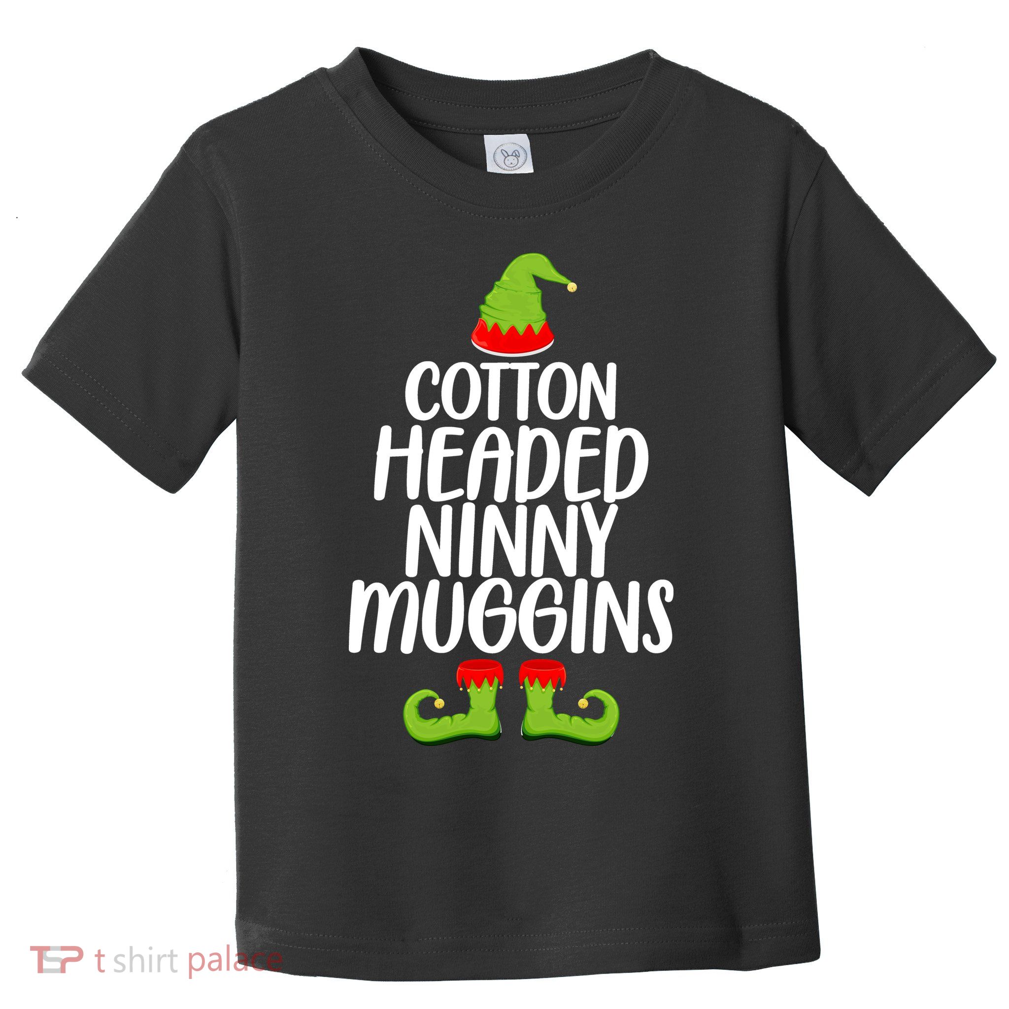 Cotton Headed Ninny Muggins Toddler T-Shirt