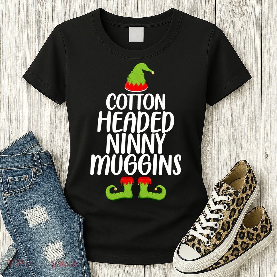 Cotton Headed Ninny Muggins Women's T-Shirt