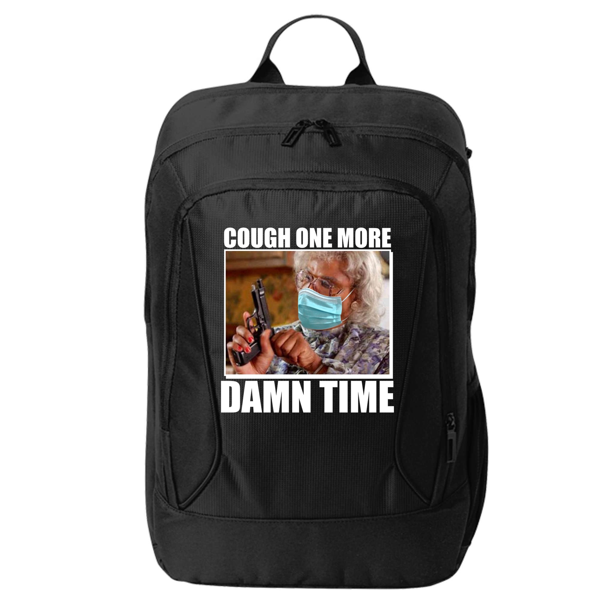 Cough One More Damn Time City Backpack