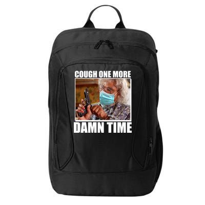 Cough One More Damn Time City Backpack