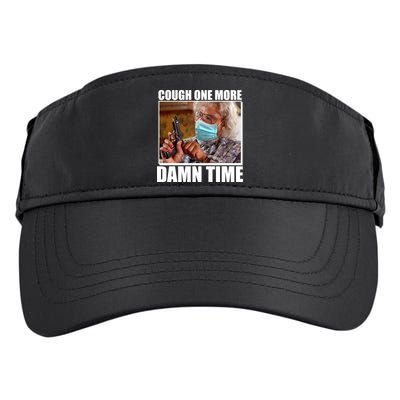 Cough One More Damn Time Adult Drive Performance Visor
