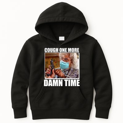 Cough One More Damn Time Kids Hoodie