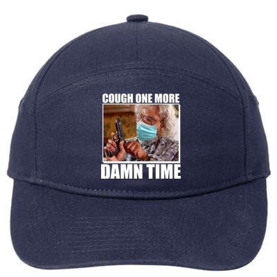 Cough One More Damn Time 7-Panel Snapback Hat