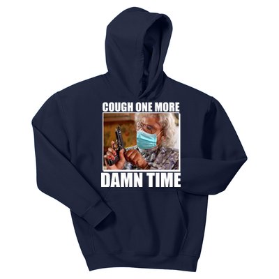 Cough One More Damn Time Kids Hoodie