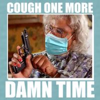 Cough One More Damn Time Sueded Cloud Jersey T-Shirt