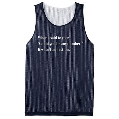 Could You Be Any Dumber Mesh Reversible Basketball Jersey Tank