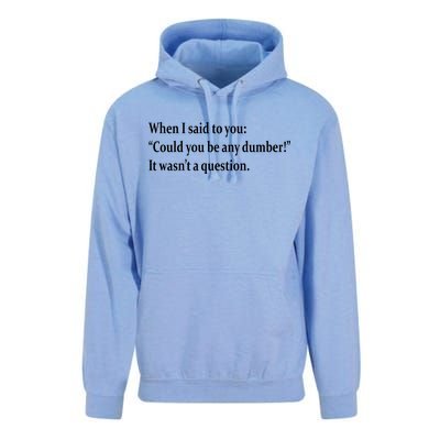 Could You Be Any Dumber Unisex Surf Hoodie