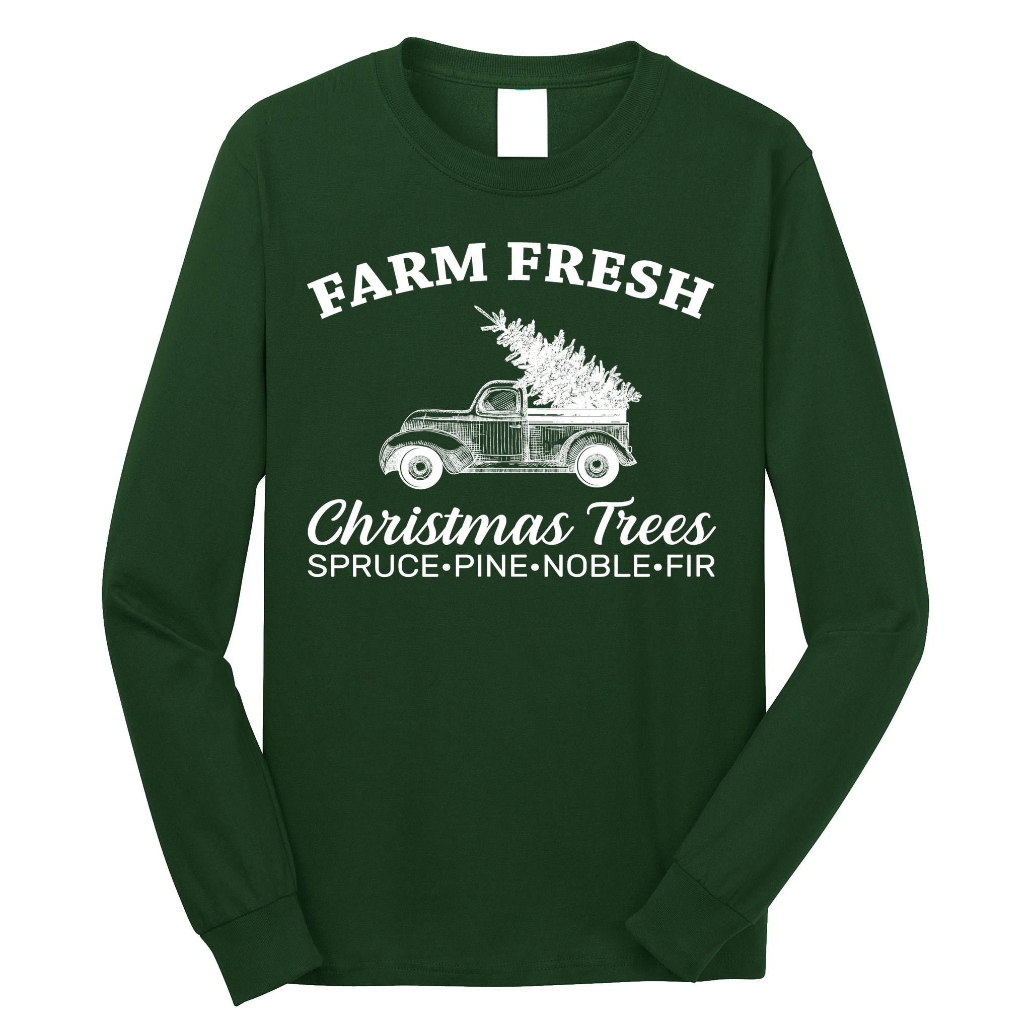 Country Farm Fresh Christmas Trees Long Sleeve Shirt