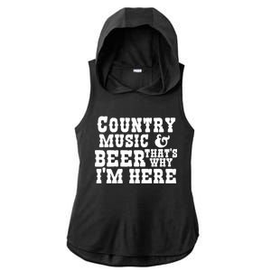 Country Music And Beer That's Why Im Here Ladies PosiCharge Tri-Blend Wicking Draft Hoodie Tank