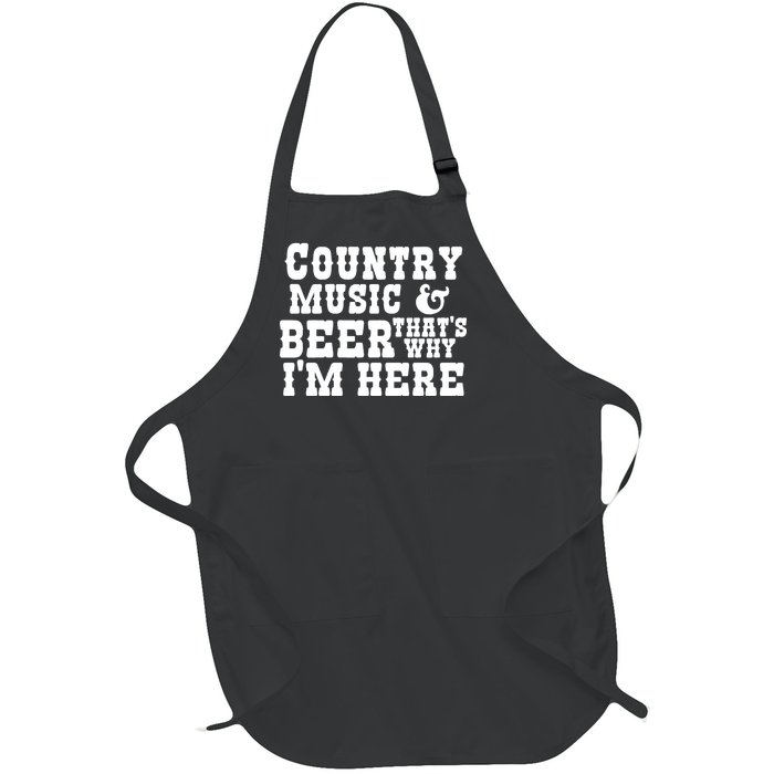 Country Music And Beer That's Why Im Here Full-Length Apron With Pockets