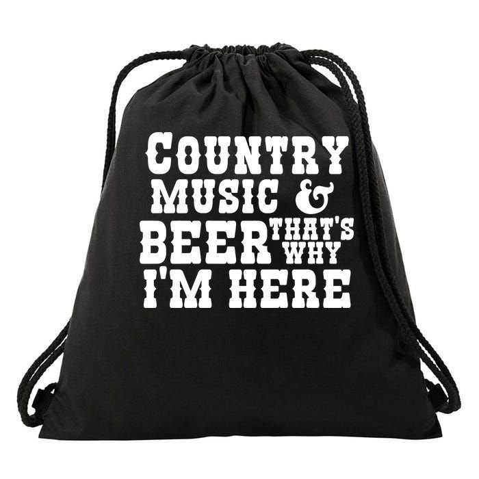 Country Music And Beer That's Why Im Here Drawstring Bag