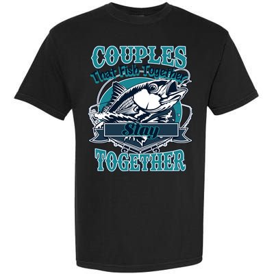 Couples The Fish Together Stay Together Garment-Dyed Heavyweight T-Shirt