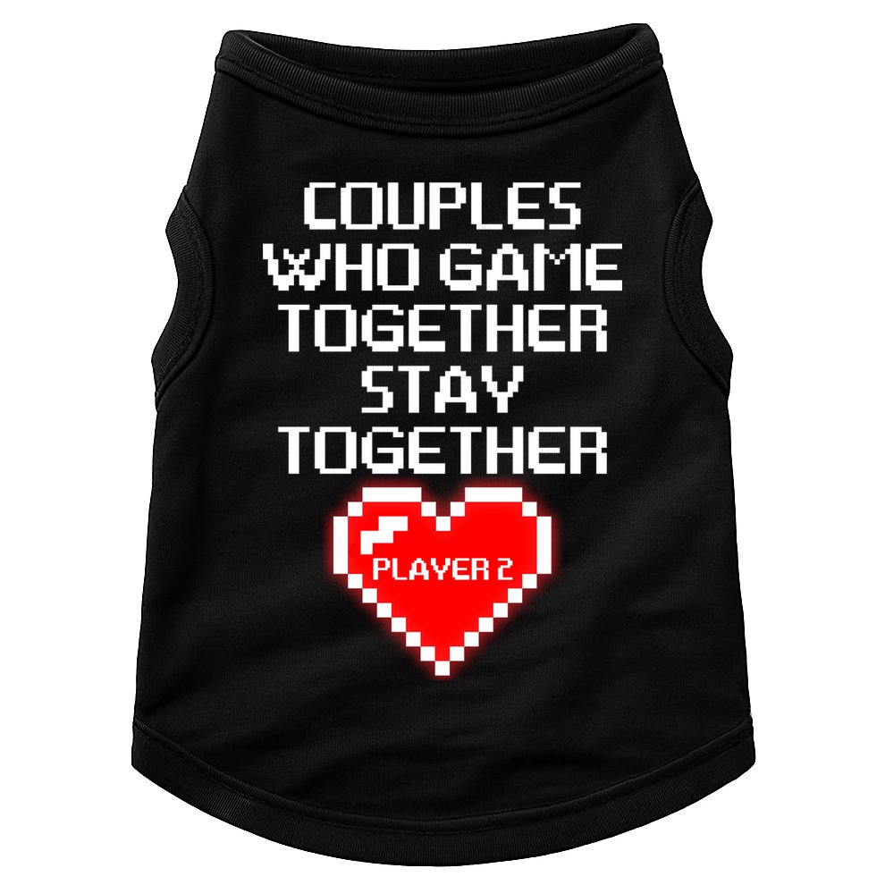 Couples Who Game Together Stay Together Doggie Tank