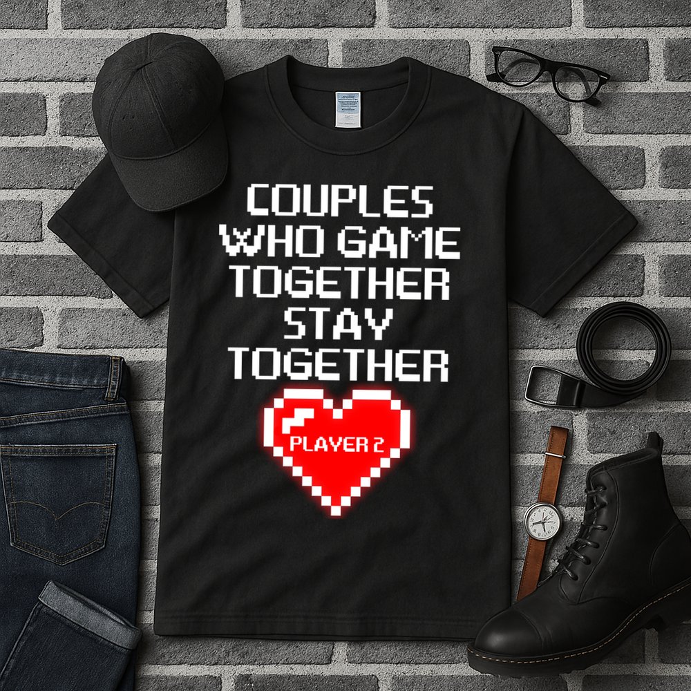 Couples Who Game Together Stay Together Tall T-Shirt