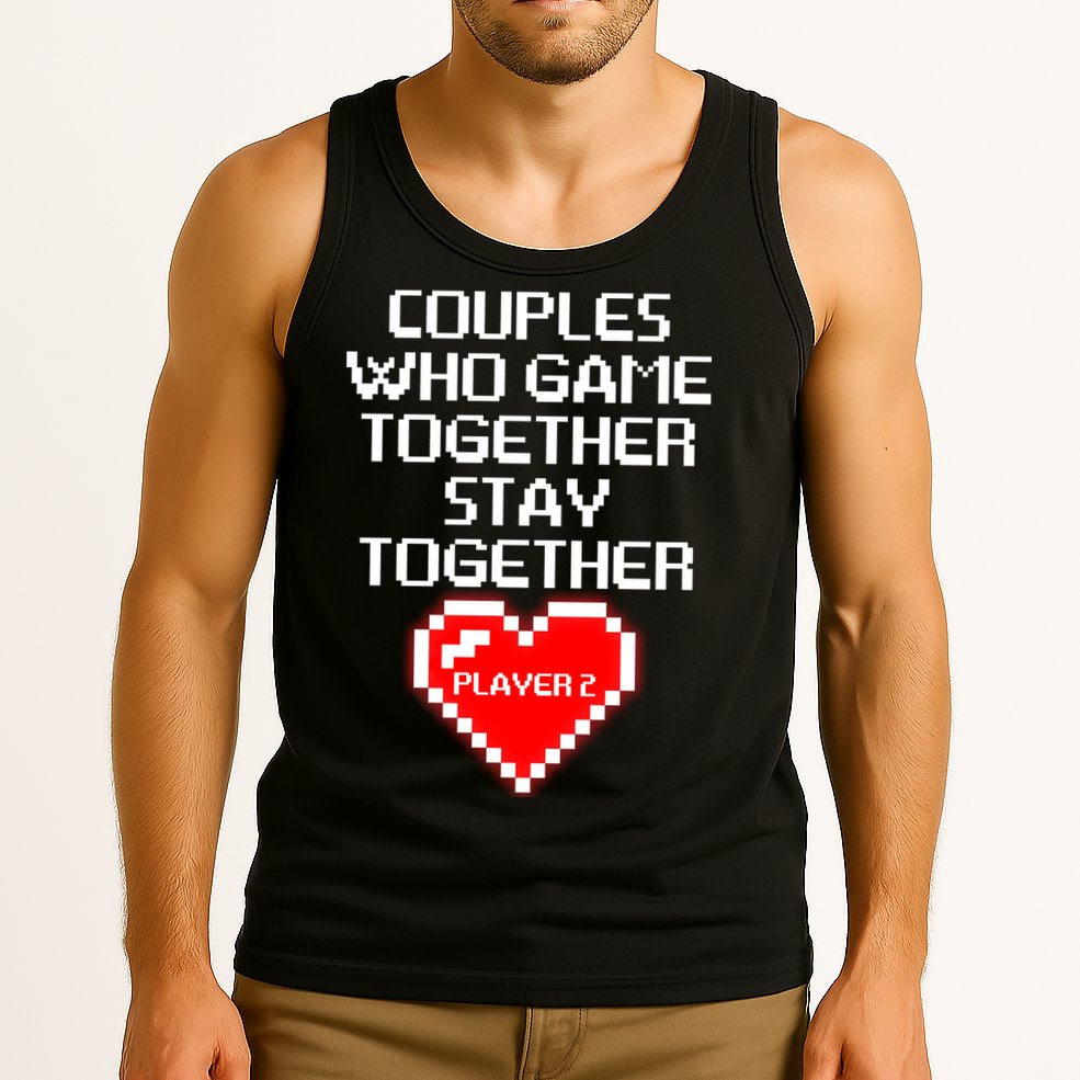 Couples Who Game Together Stay Together Tank Top