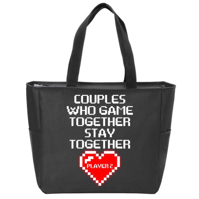 Couples Who Game Together Stay Together Zip Tote Bag