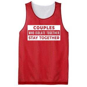 Couples Who Isolate Together Stay Together Mesh Reversible Basketball Jersey Tank