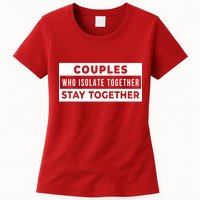 Couples Who Isolate Together Stay Together Womens T-Shirt