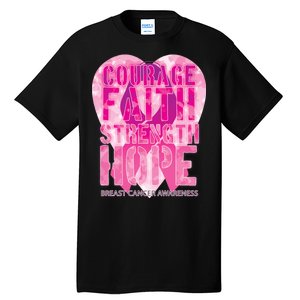 Courage Faith Strength Hope Breast Cancer Awareness Tall T-Shirt