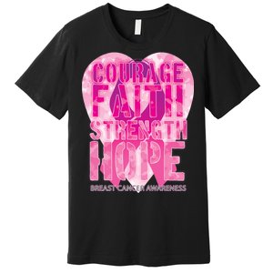 Courage Faith Strength Hope Breast Cancer Awareness Premium T-Shirt