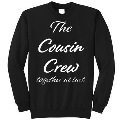 Cousin Crew Together At Last Sweatshirt