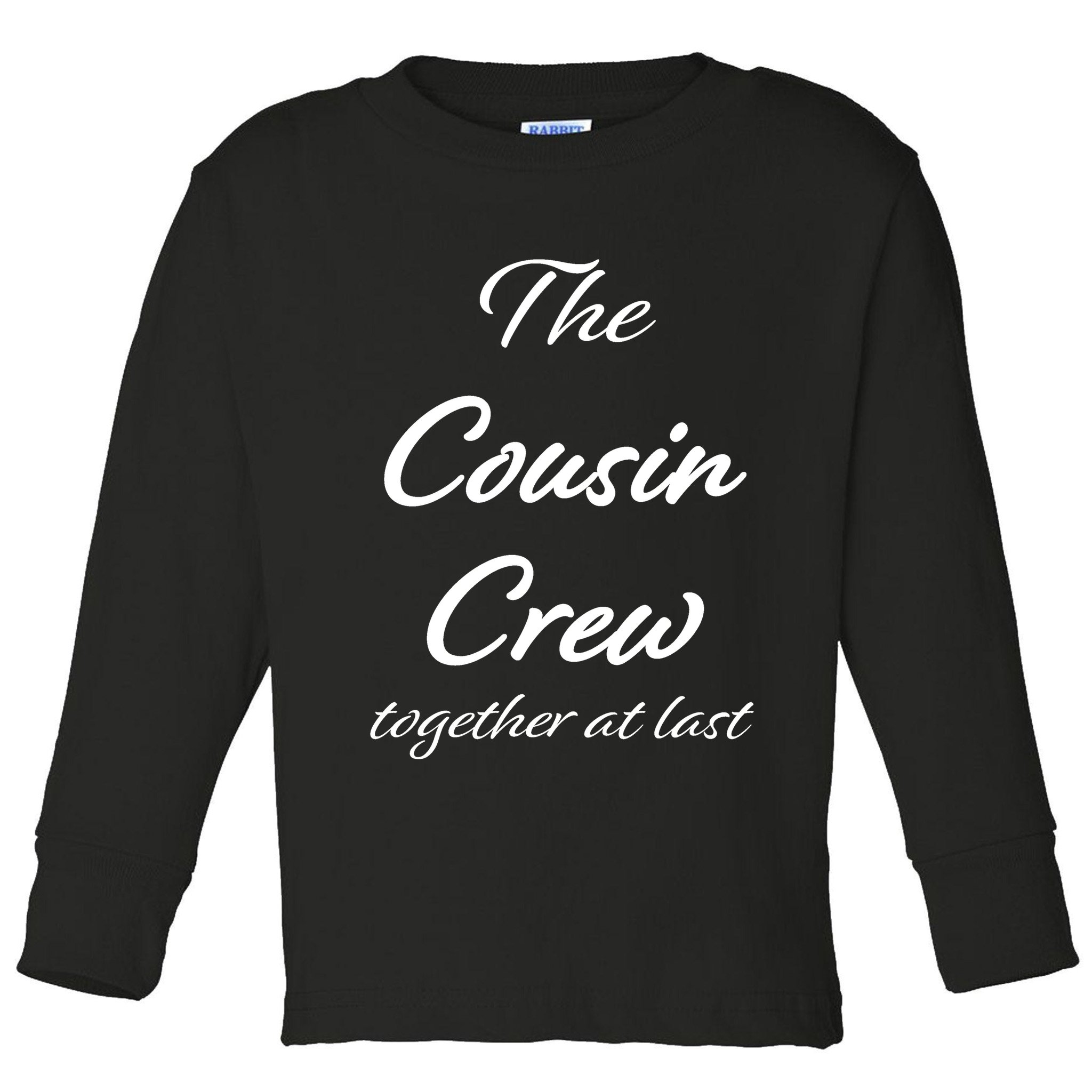 Cousin Crew Together At Last Toddler Long Sleeve Shirt