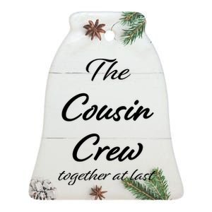 Cousin Crew Together At Last Ceramic Bell Ornament