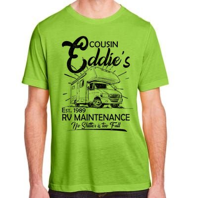 Cousin Eddie's RV Maintenance No Shitter Is Too Full Adult ChromaSoft Performance T-Shirt