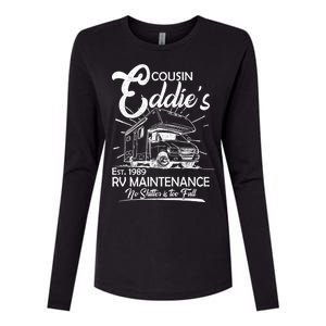 Cousin Eddie's RV Maintenance No Shitter Is Too Full Womens Cotton Relaxed Long Sleeve T-Shirt