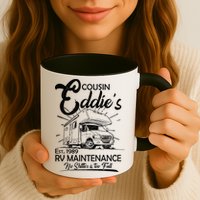 Cousin Eddie's RV Maintenance No Shitter Is Too Full Mug