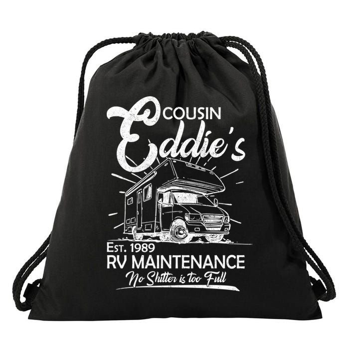 Cousin Eddie's RV Maintenance No Shitter Is Too Full Drawstring Bag