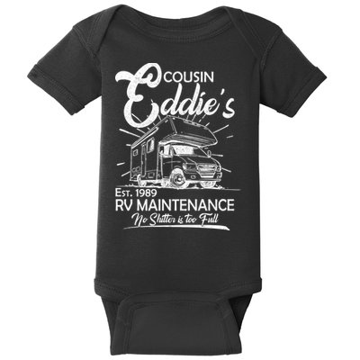 Cousin Eddie's RV Maintenance No Shitter Is Too Full Baby Bodysuit