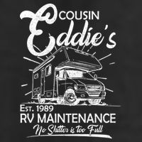 Cousin Eddie's RV Maintenance No Shitter Is Too Full Trucker Hat