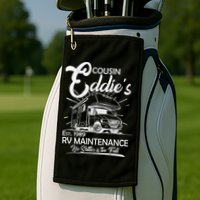Cousin Eddie's RV Maintenance No Shitter Is Too Full Golf Towel