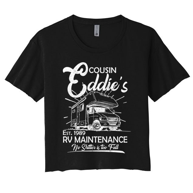 Cousin Eddie's RV Maintenance No Shitter Is Too Full Crop Top