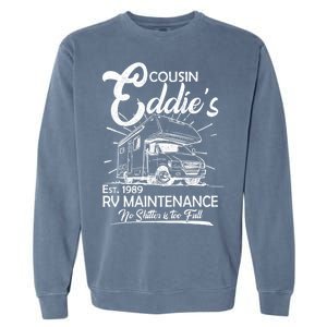 Cousin Eddie's RV Maintenance No Shitter Is Too Full Garment-Dyed Sweatshirt