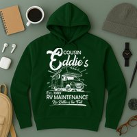 Cousin Eddie's RV Maintenance No Shitter Is Too Full Hoodie